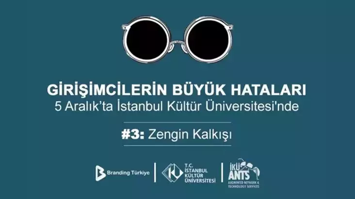 Girişimcilerin Büyük Hataları Etkinliği 5 Aralık’ta İstanbul Kültür Üniversitesi’nde